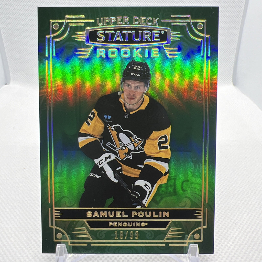Samuel Poulin 2022-23 Stature Rookie Green /99 Pittsburgh Penguins