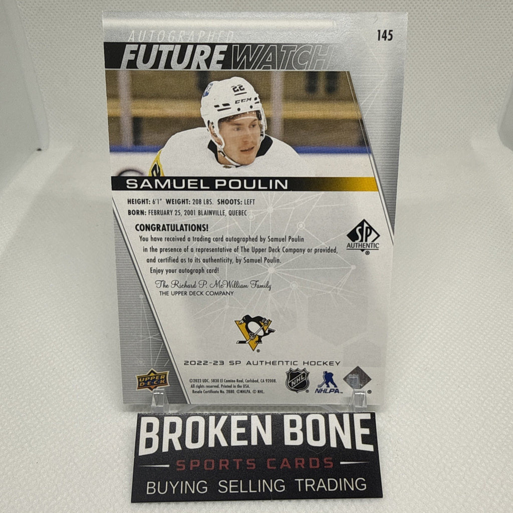 Samuel Poulin 2022-23 SP Authentic Future Watch Auto /999 Pittsburgh Penguins